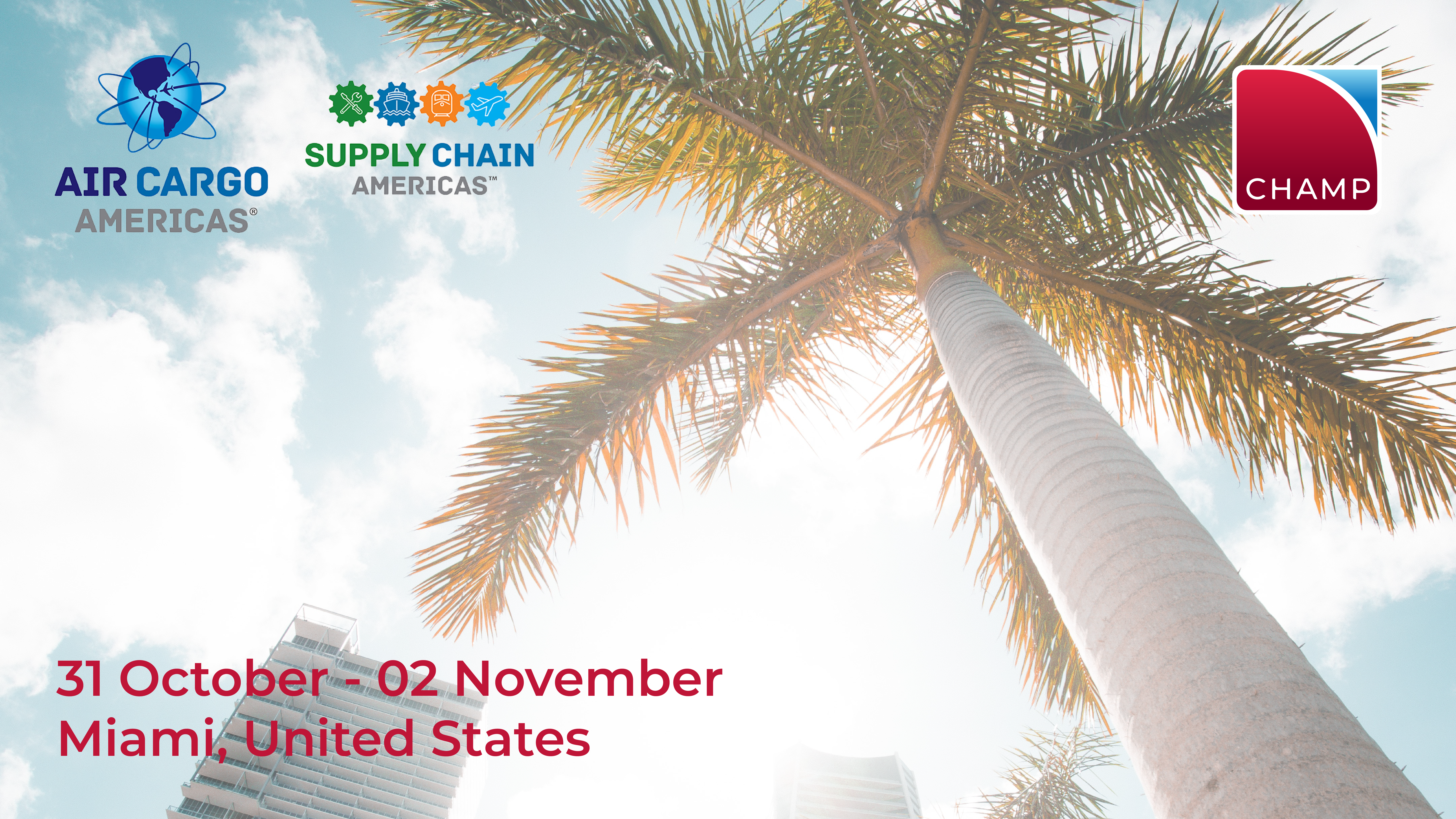 Air Cargo Americas & Supply Chain Americas 2023 | 31 Oct - 2 Nov | Miami, USA