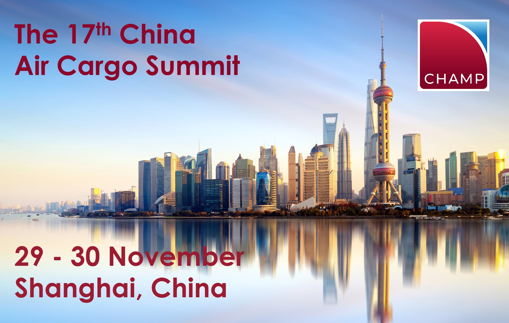 17th China Air Cargo Summit 2023 | 29 - 30 November | Shanghai, China