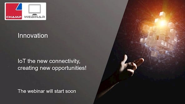 WEBINAR IoT the new connectivity, creating new opportunities!