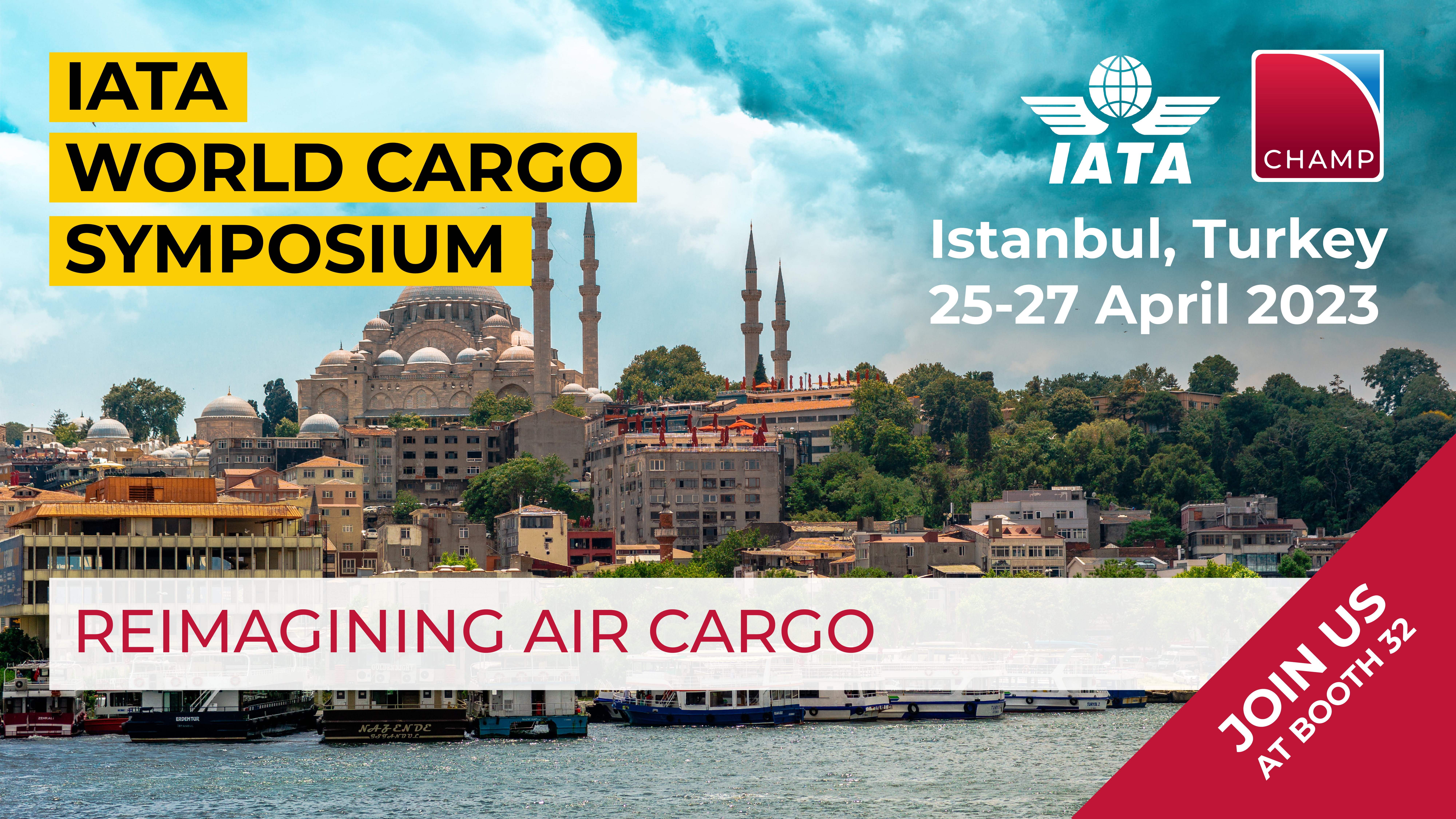 IATA World Cargo Symposium 2023 | 25-27 April 2023 | Istanbul, Turkey